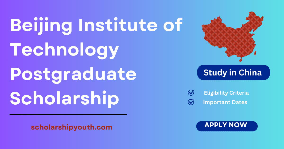 Beijing Institute of Technology Postgraduate Scholarship