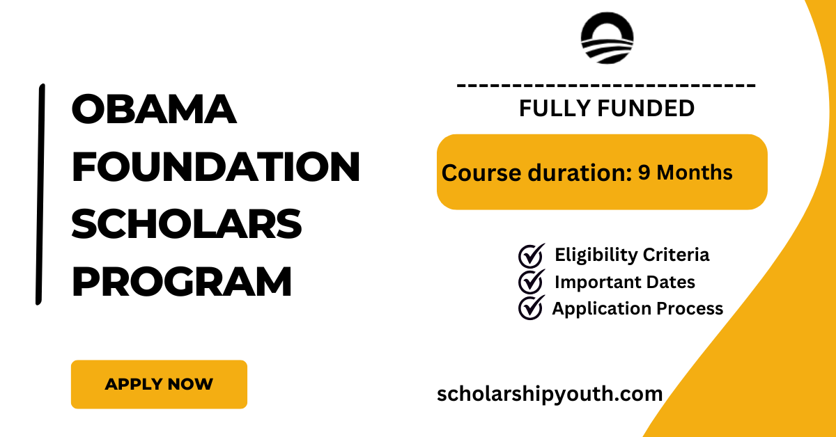 Obama Foundation Scholars Program