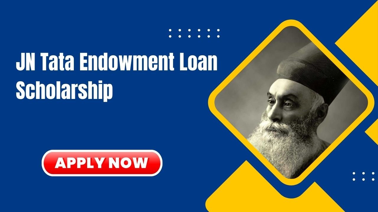 JN Tata Endowment Loan Scholarship Apply